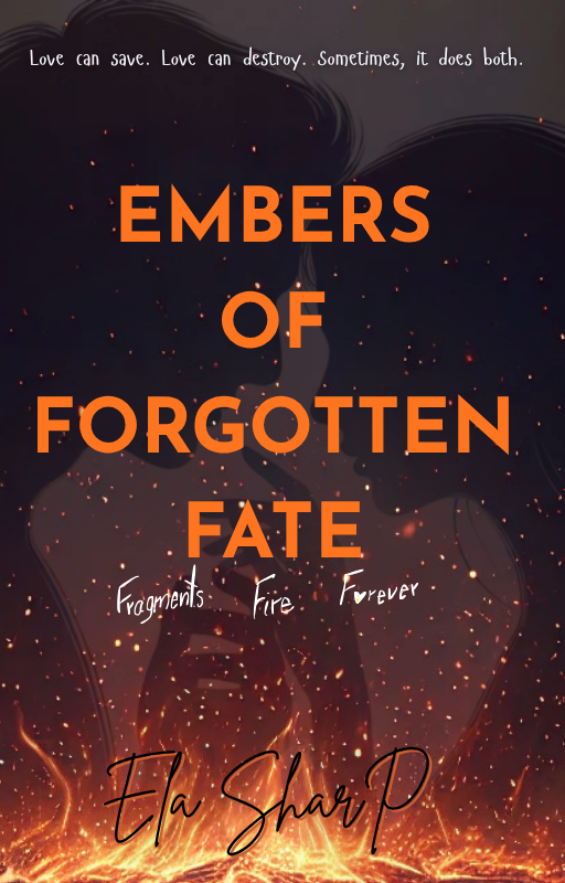 Embers of Forgotten Fate