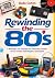 Rewinding the 80s by David C.