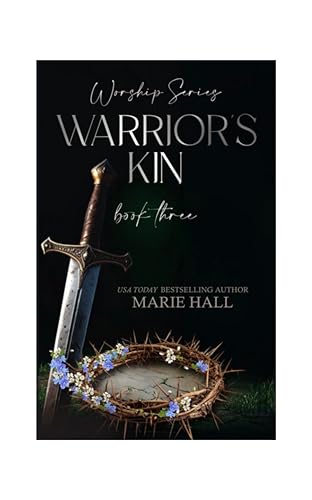 Warrior's Kin: Worship Series Book Three (Kindle Edition)