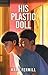 His Plastic Doll