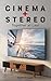 Cinema + Stereo by Matt Morgan