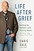 Life After Grief by Chris Dale