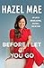Before I Let You Go: My Lif...