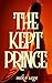 The Kept Prince by Miko Sage