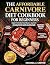 The Affordable Carnivore Di...