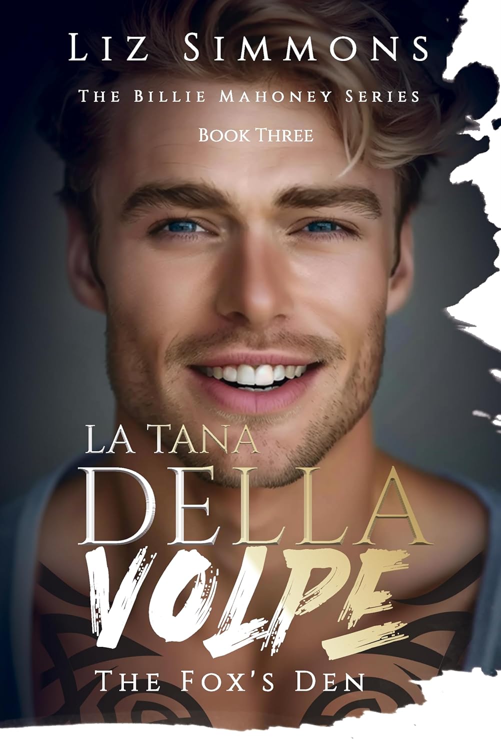 La Tana Della Volpe: The Fox's Den (The Billie Mahoney Series #3)