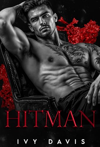 Hitman: A Dark Mafia Romance (Kings of the Mafia Book Four) (King of the Mafia 4)