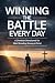Winning The Battle Everyday...