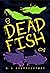 Deadfish by Hyaline Roh Graveclothes