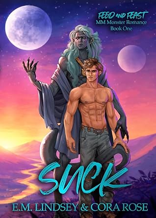 Suck (Feed and Feast, #1)