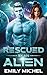 Rescued by an Alien