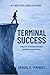 Terminal Success by Jason Mandel