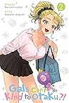 Gals Can’t Be Kind to Otaku?!, Vol. 2