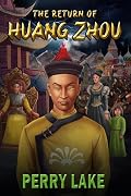 THE RETURN OF HUANG ZHOU: Book Two of the Forbidden Chronicles