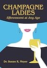 Champagne Ladies:...