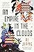 An Empire in the Clouds by Ai Jiang