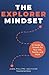 The Explorer Mindset: A Guide to Growth for Your Life, Family, and Work