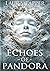Echoes of Pandora