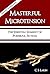 Masterful Microtension by C. S. Lakin Masterful Microtension by C. S. Lakin