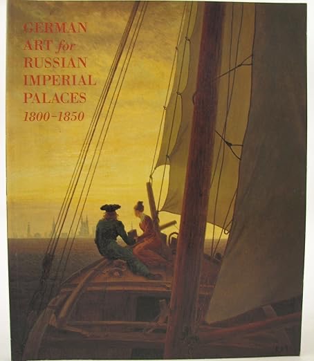 German Art for Russian Imperial Palaces: 1800s-1850s