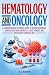 Hematology and Oncology: A ...