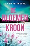 De bloemenkroon: Een voor een verdwijnen inheemse meisjes. De wildernis zwijgt... (Dutch Edition) De bloemenkroon: Een voor een verdwijnen inheemse meisjes. De wildernis zwijgt... (Dutch Edition)