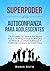 El Superpoder De La Autocon...