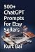 500+ ChatGPT Prompts for Et...