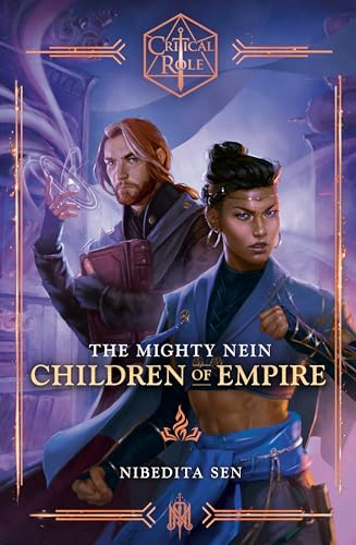 Critical Role: The Mighty Nein--Children of Empire (Kindle Edition)