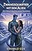 Zwangsquartier Mit Dem Alien by Emerald Cox