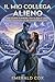 Il Mio Collega Alieno by Emerald Cox