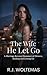 The Wife He Let Go: A Marri...