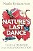 Nature's Last Dance by Natalie Kyriacou
