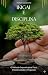 Ikigai e Disciplina: O Méto...