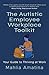 The Autistic Employee Workplace Toolkit