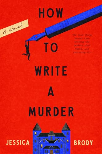 How to Write a Murder: A Novel (Hardcover)