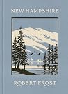 New Hampshire by Robert Frost New Hampshire by Robert Frost