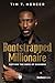 Bootstrapped Millionaire: D...