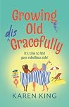 Growing Old Disgr...