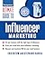 Ultimate Guide to Influence...