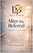 After the Referral: A Paren...