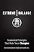 Extreme Balance: Paradoxica...