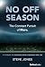 No Off Season: The Constant...