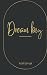 Dream Big Notebook