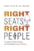 Right Seats, Right People: ...