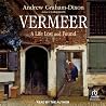 Vermeer: A Life L...