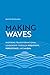 Making Waves: Inspiring Tra...