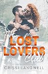 The Lost Lovers Club by Crissi Langwell