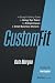 Custom-Fit: A Straight-Talking Guide to Hiring Top Talent for Entrepreneurs & Small Business Owners