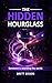 The Hidden Hourglass  by Brett Bisson